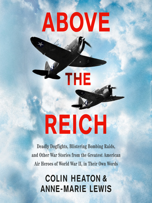 Title details for Above the Reich by Colin Heaton - Available